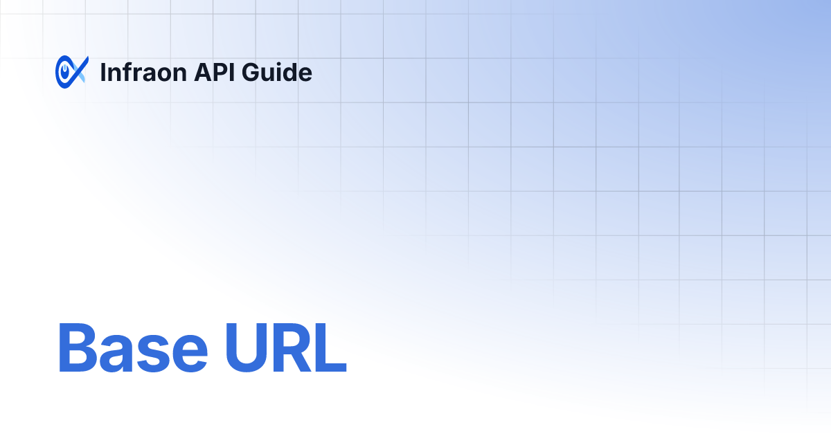 Base URL | Infraon API Guide